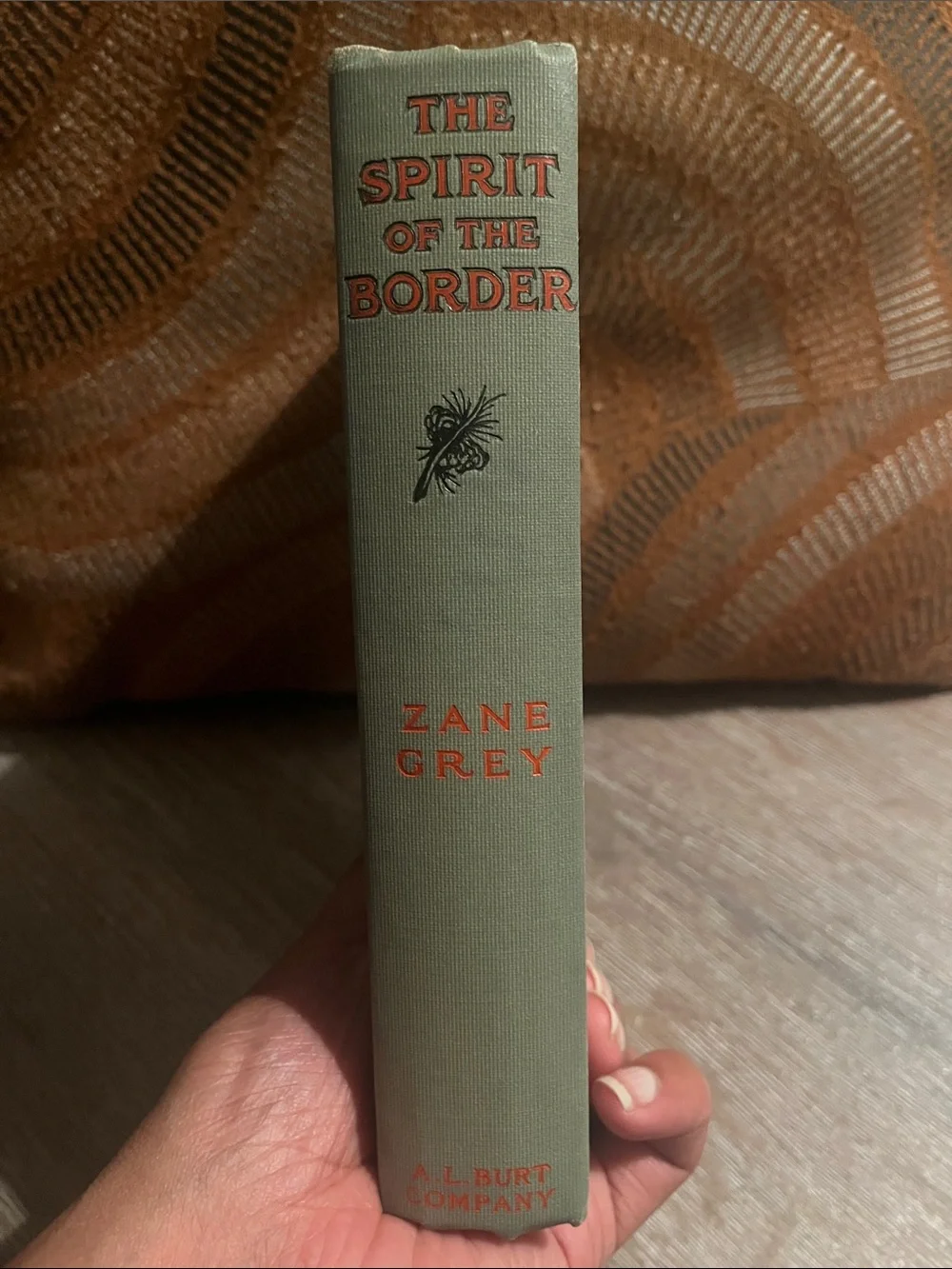The Spirit of the Border by Zane Grey 1906[First Edition]